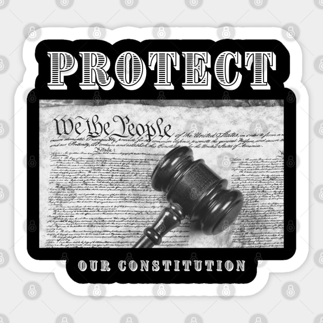 Protect Our Constitution Sticker by Ognisty Apparel